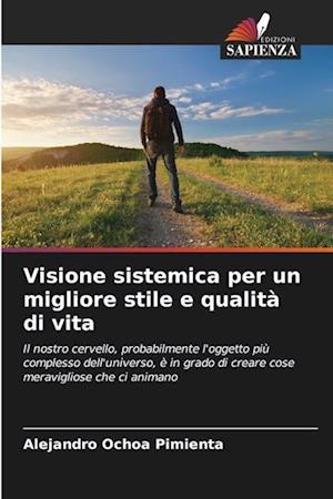 Visione sistemica per un migliore stile e qualità di vita