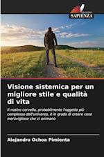 Visione sistemica per un migliore stile e qualità di vita