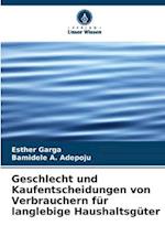 Geschlecht und Kaufentscheidungen von Verbrauchern für langlebige Haushaltsgüter