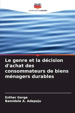 Le genre et la décision d'achat des consommateurs de biens ménagers durables