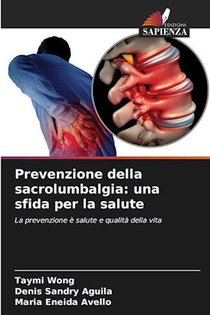 Prevenzione della sacrolumbalgia: una sfida per la salute