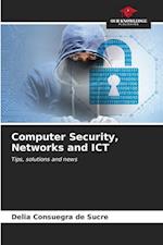 Computer Security, Networks and ICT