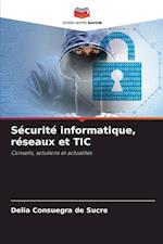 Sécurité informatique, réseaux et TIC