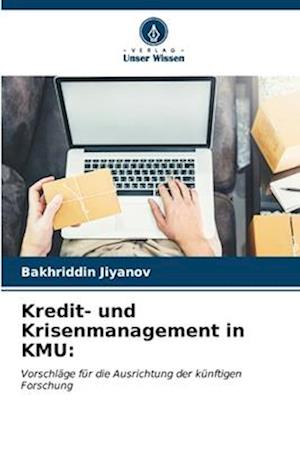 Kredit- und Krisenmanagement in KMU: