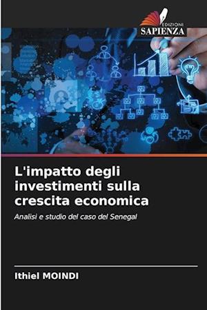 L'impatto degli investimenti sulla crescita economica