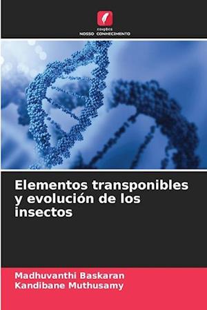 Elementos transponibles y evolución de los insectos