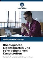 Rheologische Eigenschaften und Formgebung von Kunststoffen