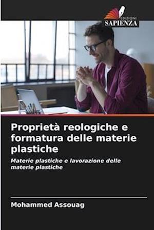 Proprietà reologiche e formatura delle materie plastiche