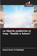 Le libertà pubbliche in Iraq: "Realtà e futuro"