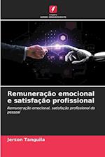 Remuneração emocional e satisfação profissional