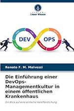 Die Einführung einer DevOps-Managementkultur in einem öffentlichen Krankenhaus