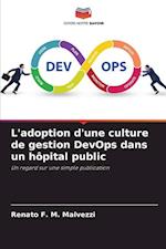 L'adoption d'une culture de gestion DevOps dans un hôpital public