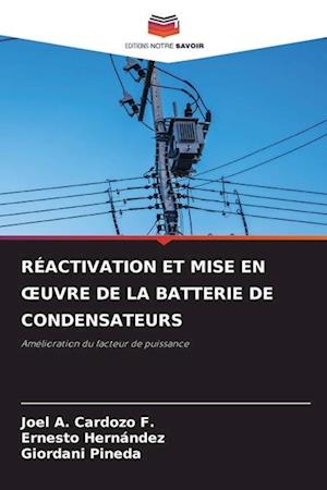 RÉACTIVATION ET MISE EN ¿UVRE DE LA BATTERIE DE CONDENSATEURS