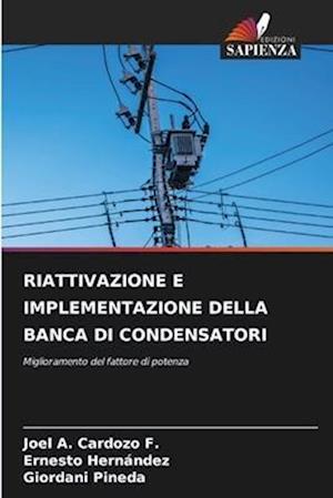 RIATTIVAZIONE E IMPLEMENTAZIONE DELLA BANCA DI CONDENSATORI