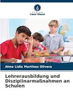 Lehrerausbildung und Disziplinarmaßnahmen an Schulen