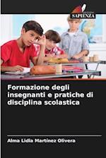 Formazione degli insegnanti e pratiche di disciplina scolastica