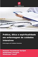 Prática, ética e espiritualidade em enfermagem de cuidados intensivos