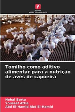 Tomilho como aditivo alimentar para a nutrição de aves de capoeira