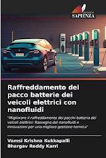 Raffreddamento del pacco batterie dei veicoli elettrici con nanofluidi