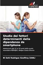 Studio dei fattori determinanti della dipendenza da smartphone