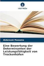 Eine Bewertung der Determinanten der Leistungsfähigkeit von Trockenhäfen