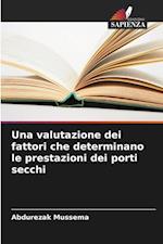 Una valutazione dei fattori che determinano le prestazioni dei porti secchi