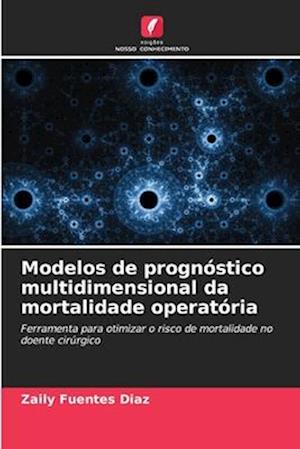 Modelos de prognóstico multidimensional da mortalidade operatória