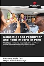 Domestic Food Production and Food Imports in Peru