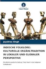 INDISCHE FOLKLORE: KULTURELLE ERZÄHLTRADITION IN LOKALER UND GLOBALER PERSPEKTIVE