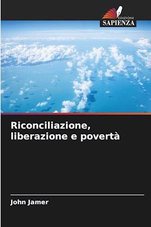 Riconciliazione, liberazione e povertà