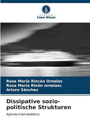 Dissipative sozio-politische Strukturen