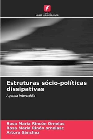 Estruturas sócio-políticas dissipativas