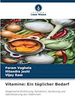 Vitamine: Ein täglicher Bedarf