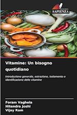 Vitamine: Un bisogno quotidiano