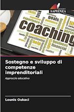 Sostegno e sviluppo di competenze imprenditoriali