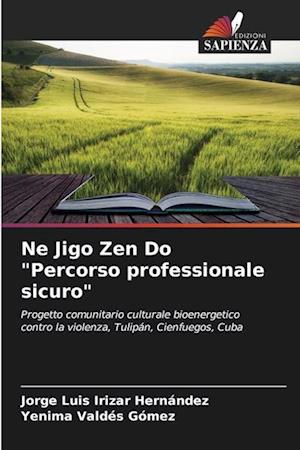 Ne Jigo Zen Do "Percorso professionale sicuro"