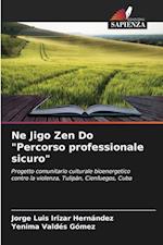 Ne Jigo Zen Do "Percorso professionale sicuro"