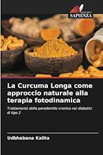 La Curcuma Longa come approccio naturale alla terapia fotodinamica