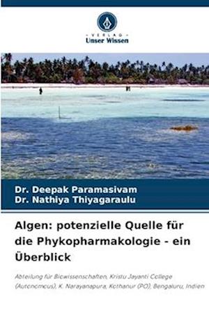 Algen: potenzielle Quelle für die Phykopharmakologie - ein Überblick