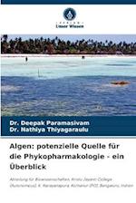 Algen: potenzielle Quelle für die Phykopharmakologie - ein Überblick