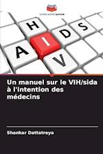 Un manuel sur le VIH/sida à l'intention des médecins