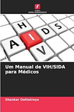 Um Manual de VIH/SIDA para Médicos