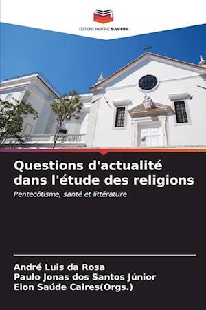 Questions d'actualité dans l'étude des religions