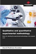 Qualitative and quantitative experimental methodology