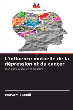 L'influence mutuelle de la dépression et du cancer