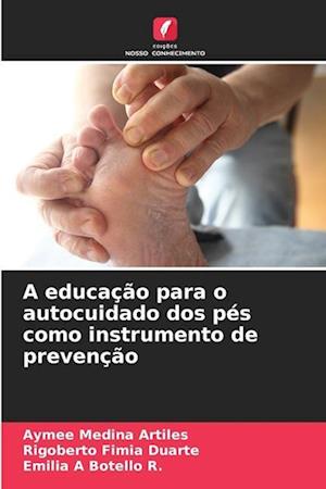 A educação para o autocuidado dos pés como instrumento de prevenção