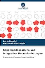 Sonderpädagogische und integrative Herausforderungen