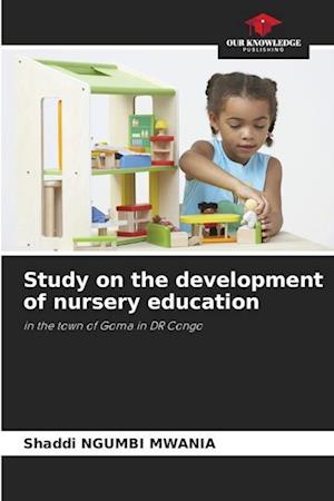 Study on the development of nursery education