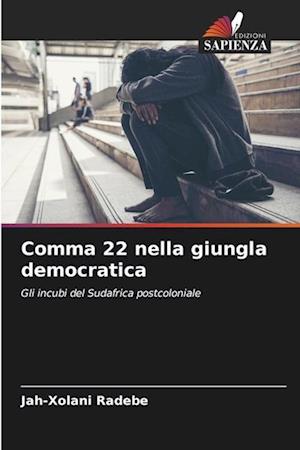 Comma 22 nella giungla democratica