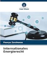 Internationales Energierecht